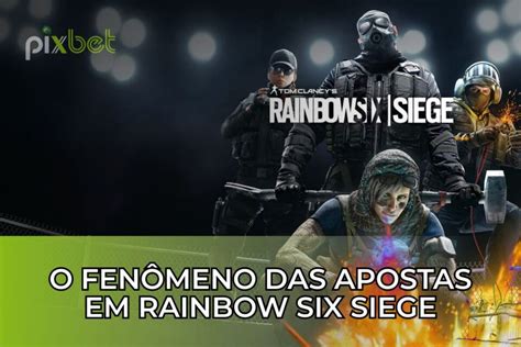 rainbow 6 siege aposta